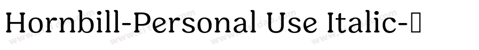 Hornbill-Personal Use Italic字体转换